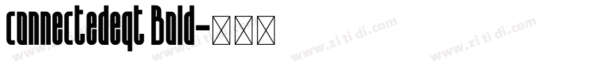 connectedeqt Bold字体转换